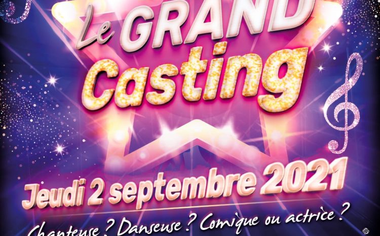  Le grand casting